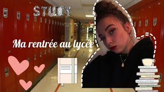 JE VLOG MA RENTRÉE AU LYCÉE