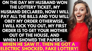 The Day, My Husband Won the Lottery, Declared, I'll Pay All the Bills, You Follow my Orders or Els