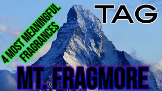 Top 4 Meaningful Fragrances Mt Fragmore Tag via Georgia Gent You Tube Channel