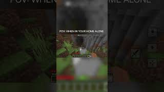 POV: your are home alone and randomly you hear a noise😂💀#minecraft#shorts