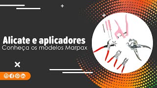 Alicates e Aplicadores, Modelos e Funcionalidades | Marpax