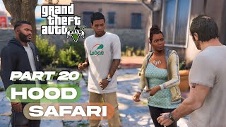 GTA 5 - Hood Safari [ Part 20 ] 2024