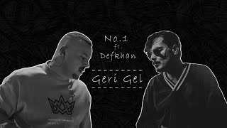 No.1 ft. Defkhan - Geri Gel