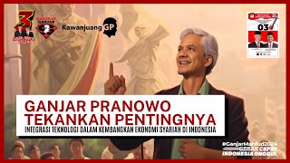 GANJAR TEKANKAN PENTINGNYA INTEGRASI TEKNOLOGI DALAM KEMBANGKAN EKONOMI SYARIAH DI INDONESIA