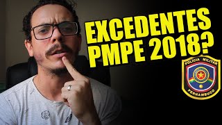 🚨ATENÇÃO🚨EXCEDENTES PMPE 2018 - "ENTENDA O CASO"