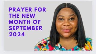 POWERFUL PRAYER FOR BLESSINGS FOR THE MONTH OF SEPTEMBER