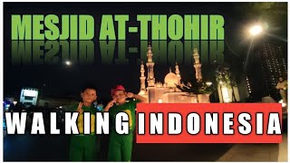 WALKING INDONESIA MESJID AT-THOHIR TAPOS DEPOK