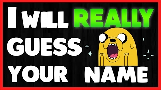 I will guess your Name! - 2016 (Initials)