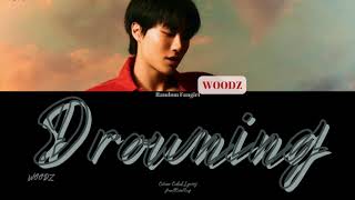 WOODZ (조승연) - Drowning [Colour Coded Lyrics Han/Rom/Eng]