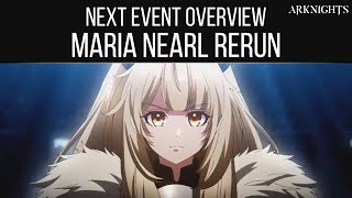 NEXT EVENT OVERVIEW, Maria Nearl Rerun | Arknights