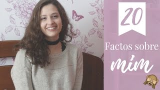 20 FACTOS SOBRE MIM