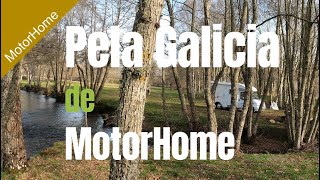 Pela Galiza - Espanha em MotorHome - Autocaravana