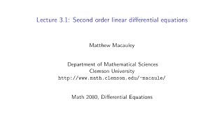 Differential Equations, Lecture 3.1: Second order ODEs