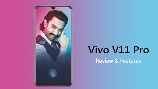 VIVO V11 pro | Features | Review | Launch @ 2018