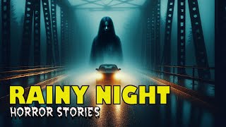 4 Disturbing Rainy Night True Horror Stories