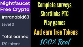 Night faucet earning website | Claim free Tokens | Online crypto money | Complete surveys rewards