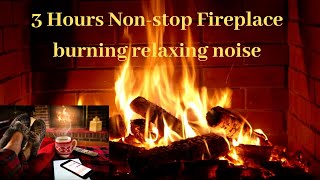 The Best Fireplace Video 3 Hours HD Non-stop relaxing