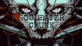 🎵 SOULEATER CRUNK 🎵 by RK-ONE