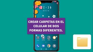 Cómo crear una carpeta en el celular