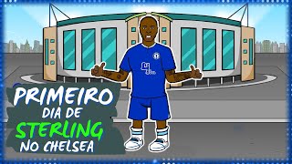 PRIMEIRO DIA DE STERLING NO CHELSEA LEGENDADO