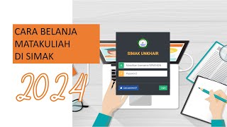 TUTORIAL | Cara Belanja Matakuliah di SIMAK untuk Mahasiswa Semester 1 Angkatan 2024