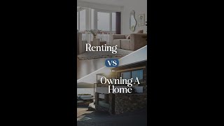 Renting vs. Owning a Home