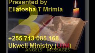 3 Angels' Messages Msujudieni Yeye By Eliatosha T Mrimia