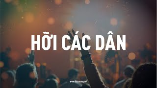 Hỡi Các Dân | Ca Đoàn Hội Thánh Lời Sự Sống