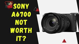 Sony A6700:  Worth the Hype or Hyped Up?