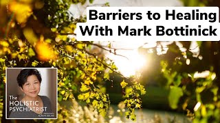 Barriers to Healing with Mark Bottinick, LCSW-C | Episode 2 Teaser