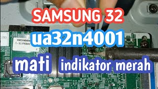 cara memperbaiki tv samsung mati total indikator merah ua32n4001