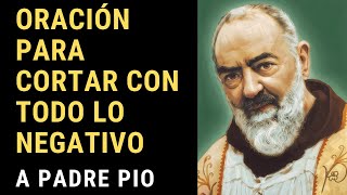 🙏✨ Oración a Padre Pio para Liberación y cortar con todo lo negativo 🛡️💔