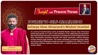 Journey to Self-Realization: Acharya Ishan Shivanand's Wisdom Unveiled