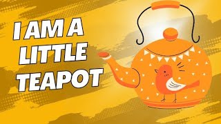 I am a little teapot song| Nursery rhymes for kids