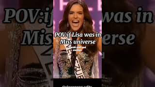 pov - if lisa is a miss universe #shortfeed #blackpink #lisa #trending