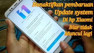 Cara Menghilangkan Update System. Pembaruan Tersedia Dari Xiaomi