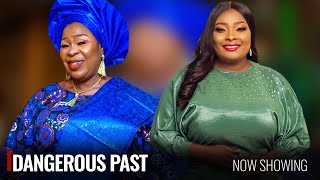 DANGEROUS PAST - A Nigerian Yoruba Movie Starring - Ronke Odusanya, Fausat Balogun