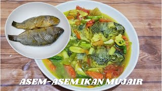 SEGER SEKALI !! MASAK SIMPEL RASA NIKMAT‼️ASEM-ASEM IKAN MUJAIR