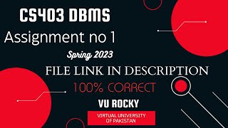 CS403 DBMS Assignment NO 1 || CS403 Assignment 1 solution By VU Rocky