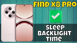 Oppo Find X8 Pro How to set Screen Time Out || Sleep Backlight time #latest