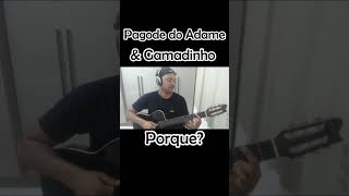 Swing & Simpatia - Porque?  Adame e Gamadinho   #pagodecomcifras #musica #samba