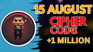 15 AUGUST Hamster Kombat DAILY CIPHER Today: Claim 1,000,000