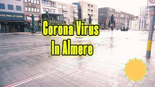 Corona Virus In Almere Wauw!