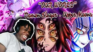 Upper Moons "Our World" - None Like Joshua | DEMON SLAYER RAP | ZAI REACTION