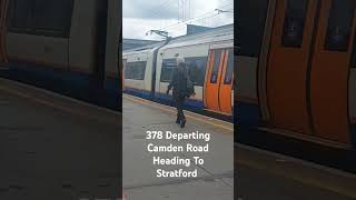 378 Departing Camden Road Heading To Stratford #train #trainspotter