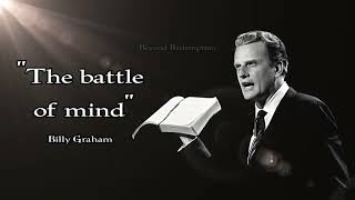 The battle of the mind  Billy Graham  #billygraham #gospel #jesus #christ #god #jesuschrist #bible