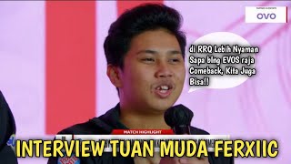 TUAN MUDA FERXIIC MENUNJUKKAN KELASNYA!! INTERVIEW RRQ USAI MENANG ATAS EVOS LEGENDS