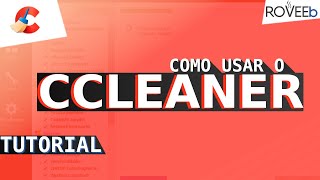 Como MELHORAR o desempenho do SEU PC com CCLEANER!