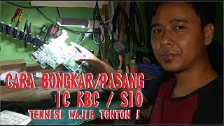 Cara Mengganti IC KBC/SIO - Teknisi Elektronika Wajib Tahu