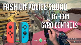 Fashion Police Squad - Gyro Controls gameplay with Joy-Con on PC